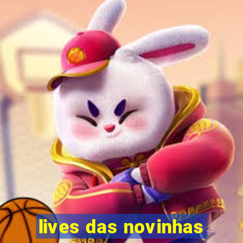 lives das novinhas